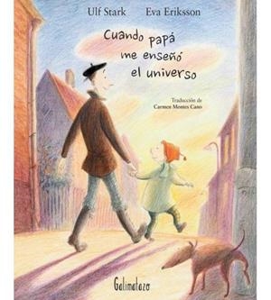 CUANDO PAPÁ ME ENSEÑÓ EL UNIVERSO | 9788494887413 | STARK, ULF