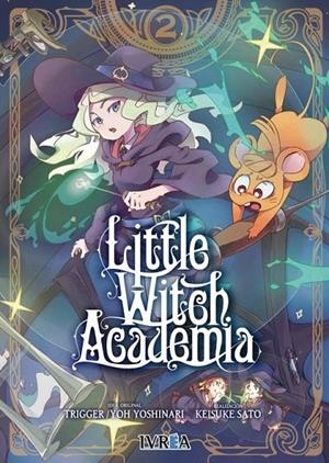 LITTLE WITCH ACADEMIA 02 | 9788417537593 | TRIGGER / YOSHINARI, YOH / SATO, KEISUKE