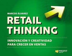 RETAIL THINKING | 9788416904945 | ÁLVAREZ, MARCOS