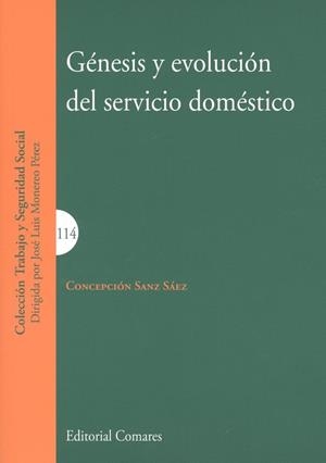 GÉNESIS Y EVOLUCIÓN DEL SERVICIO DOMÉSTICO | 9788490457061 | SANZ SÁEZ, CONCEPCIÓN