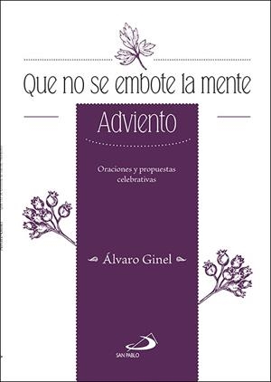 QUE NO SE EMBOTE LA MENTE | 9788428556064 | GINEL, ÁLVARO