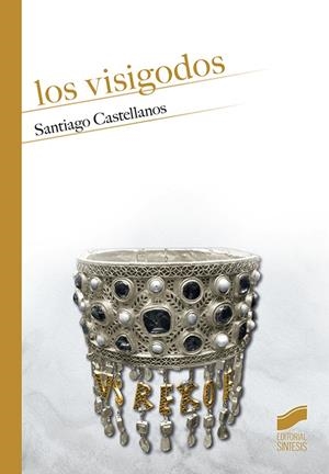 VISIGODOS, LOS | 9788491712190 | CASTELLANOS, SANTIAGO