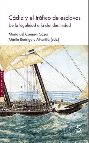 CÁDIZ Y EL TRÁFICO DE ESCLAVOS | 9788477379805 | COZAR, MARÍA DEL CARMEN / RODRIGO, MARTÍN