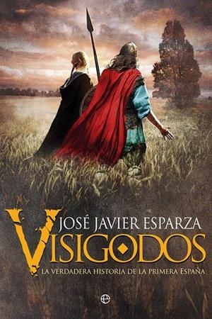 VISIGODOS | 9788491644194 | ESPARZA, JOSE JAVIER