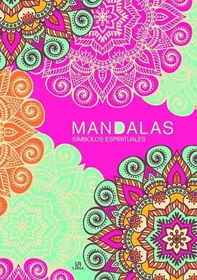 MANDALAS. SÍMBOLOS ESPIRITUALES | 9788466238007 | EQUIPO EDITORIAL