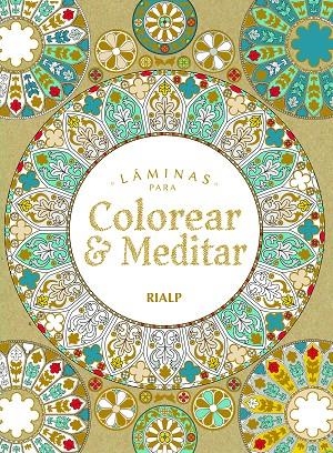 LÁMINAS PARA COLOREAR & MEDITAR | 9788432150340 | , VARIOS AUTORES