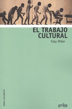 TRABAJO CULTURAL, EL | 9788417341466 | MILLER, TOBY