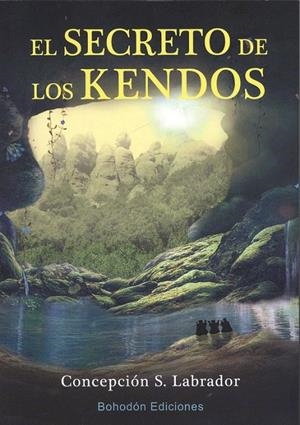 SECRETO DE LOS KENDOS, EL | 9788417198572 | LABRADOR, CONCEPCIÓN S.