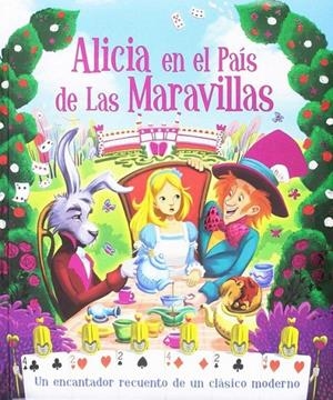 ALICIA EN EL PAIS DE LAS MARAVILLAS | 9788417299095 | JAN PAYNE
