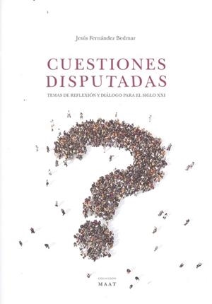 CUESTIONES DISPUTADAS | 9788490456965 | FERNÁNDEZ BEDMAR, JESÚS