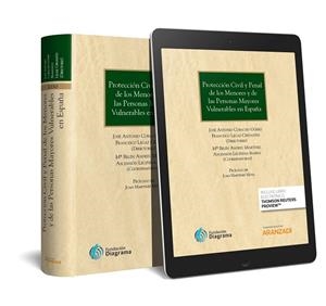 PROTECCIÓN CIVIL Y PENAL DE LOS MENORES Y  DE LAS PERSONAS MAYORES VULNERABLES EN ESPAÑA | 9788491970019 | COBACHO GÓMEZ, JOSÉ ANTONIO / LEGAZ FERNÁNDEZ, FRANCISCO / ANDREU MARTÍNEZ, BELÉN