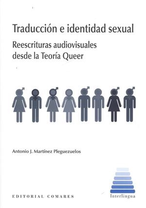TRADUCCIÓN E IDENTIDAD SEXUAL | 9788490457306 | MARTÍNEZ PLEGUEZUELOS, ANTONIO J.