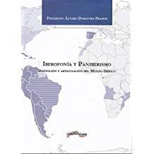 IBEROFONIA Y PANIBERISMO | 9788416159291 | DURANTEZ PRADOS, FRIGDIANO ALVARO