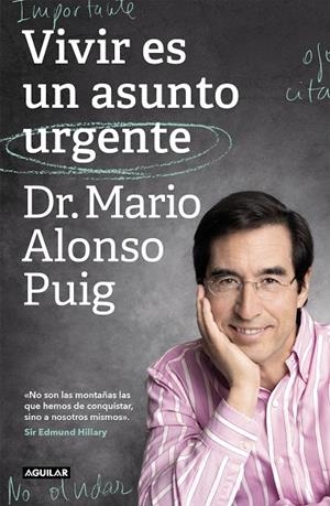 VIVIR ES UN ASUNTO URGENTE | 9788403519985 | ALONSO PUIG, MARIO