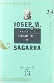 OBRA COMPLETA JOSEP MARIA DE SAGARRA 13 : PROSA 6 : MEMORIES II | 9788475026954 | SAGARRA, JOSEP MARIA DE