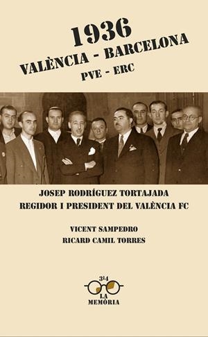 1936. VALÈNCIA-BARCELONA. PVE-ERC | 9788475029191 | SAMPEDRO RAMO, VICENT / TORRES I FABRA, RICARD CAMIL