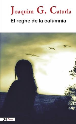 REGNE DE LA CALÚMNIA, EL | 9788475029542 | GONZÁLEZ CATURLA, JOAQUIM