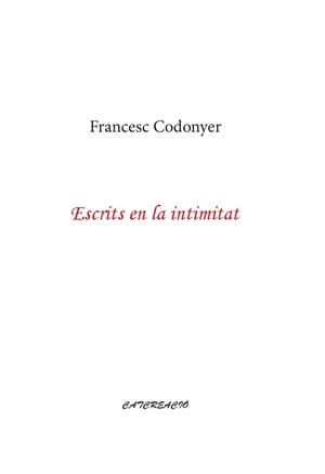 ESCRITS EN LA INTIMITAT | 9788475029979 | CODONYER, FRANCESC