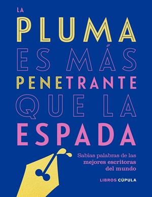 PLUMA ES MÁS PENETRANTE QUE LA ESPADA, LA | 9788448025304 | AA. VV.