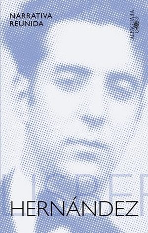 NARRATIVA REUNIDA (FELISBERTO HERNANDEZ) | 9788420435428 | HERNANDEZ, FELISBERTO
