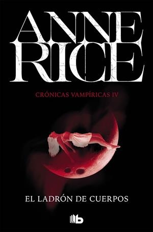 LADRON DE CUERPOS, EL | 9788490707692 | RICE, ANNE