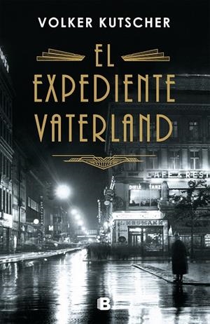 EXPEDIENTE VATERLAND | 9788466664714 | KUTSCHER, VOLKER