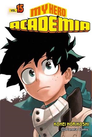 MY HERO ACADEMIA 15 | 9788491735304 | HORIKOSHI, KOHEI