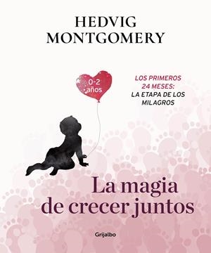 MAGIA DE CRECER JUNTOS 2, LA | 9788417338732 | MONTGOMERY, HEDVIG