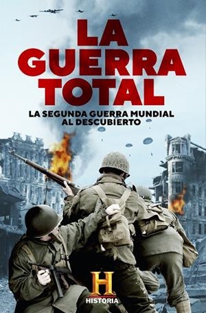 GUERRA TOTAL, LA | 9788401022210 | CANAL HISTORIA