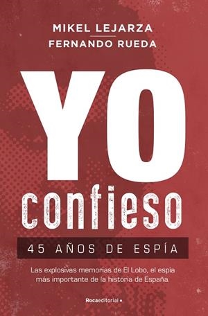 YO CONFIESO | 9788417541293 | LEJARZA, MIKEL / RUEDA, FERNANDO