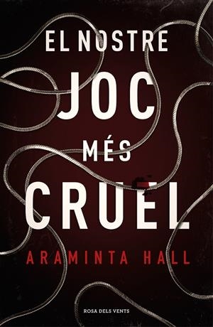 NOSTRE JOC MES CRUEL, EL | 9788417444990 | HALL, ARAMINTA