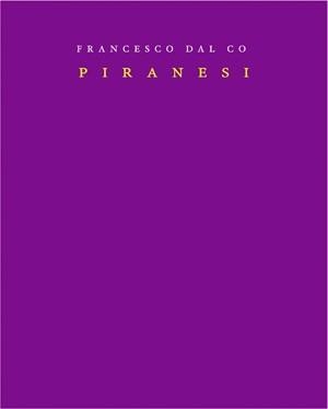 PIRANESI | 9788461101801 | DAL CO, FRANCESCO