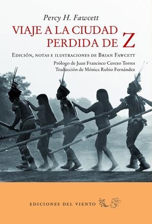 VIAJE A LA CIUDAD PERDIDA DE Z | 9788494925443 | FAWCETT, PERCY H.
