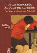 DE LA MANCEBÍA AL CLUB DEL ALTERNE | 9788490015988 | ORTEGA, JOSE MIGUEL
