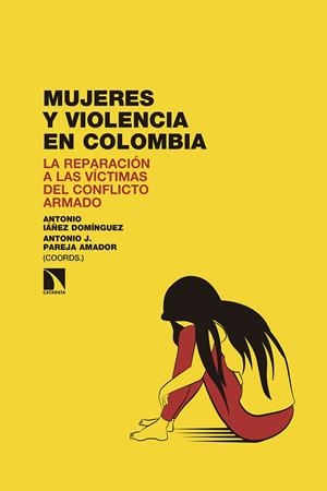 MUJERES Y VIOLENCIA EN COLOMBIA | 9788490976272 | IAÑEZ DOMINGUEZ, ANTONIO