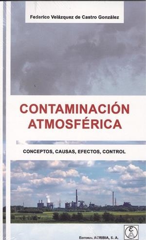 CONTAMINACIÓN ATMOSFÉRICA | 9788420011899 | VELÁZQUEZ DE CASTRO GONZÁLEZ, FEDERICO