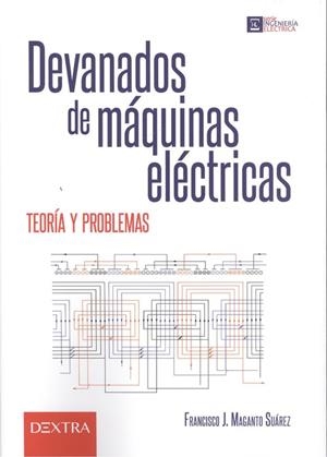DEVANADOS DE MÁQUINAS ELÉCTRICAS | 9788416898930 | MAGANTO SUÁREZ, FRANCISCO