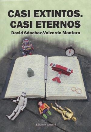 CASI EXTINTOS. CASI ETERNOS | 9788494933837 | SÁNCHEZ-VALVERDE MONTERO, DAVID