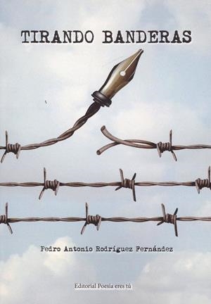TIRANDO BANDERAS | 9788417754044 | RODRIGUEZ FERNANDEZ, PEDRO ANTONIO