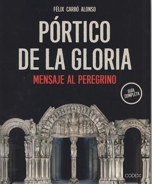 PÓRTICO DE LA GLORIA, EL | 9788494942105 | CARBÓ ALONSO, FÉLIX
