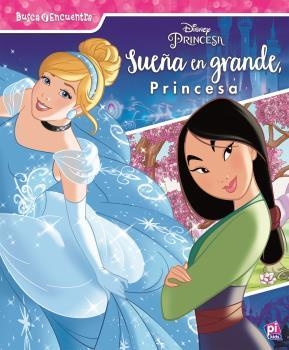 SUEÑA EN GRANDE PRINCESA | 9781503741409 | PRINCESAS