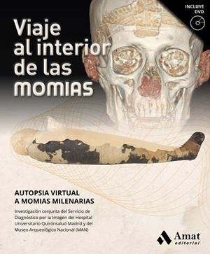 VIAJE AL INTERIOR DE LAS MOMIAS | 9788417208769 | HOSPITAL UNIVERSITARIO QUIRÓNSALUD MADRID