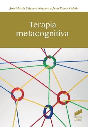 TERAPIA METACOGNITIVA | 9788491712466 | SALGUERO NOGUERA, JOSE MARTIN