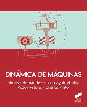 DINAMICA DE MAQUINAS | 9788491712718 | HERNANDEZ, ALFONSO / AGUIRREBEITIA, JOSU
