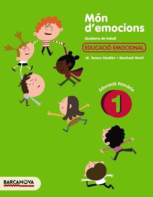 MÓN D'EMOCIONS 1 | 9788448930110 | ABELLÁN, M. TERESA / MARTÍ, MERITXELL