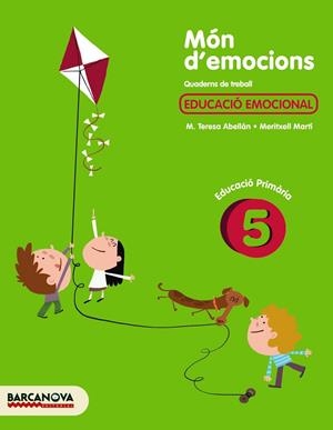 MÓN D'EMOCIONS 5 | 9788448930158 | ABELLÁN, M. TERESA / MARTÍ, MERITXELL / JULVE, ÒSCAR