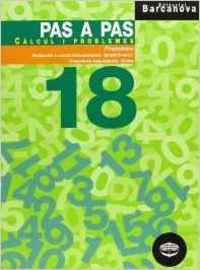 PAS A PAS 18. CÀLCUL I PROBLEMES | 9788448912994 | PASTOR FERNÁNDEZ, ANDREA / RUIZ CASADO, FRANCISCO / ESCOBAR PASTOR, DIONISIO