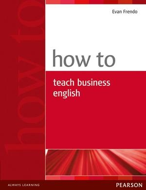 HOW TO TEACH BUSINESS ENGLISH BOOK | 9780582779969 | HARMER, JEREMY
