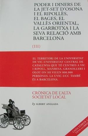 PODER I DINERS DE LA JET-SET D'OSONA I EL RIPOLLÈS, EL BAGES, EL VALLÈS ORIENTAL (III) | 9788409083459 | ANGLADA FREIXER, ALBERT