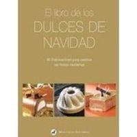 LIBRO DE LOS DULCES DE NAVIDAD, EL | 9788472121348